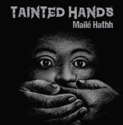 Tainted Hands Play
